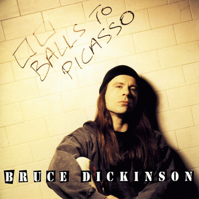 Bruce Dickinson : Balls to Picasso Bruce Dickinson : Balls to Picasso
